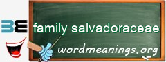 WordMeaning blackboard for family salvadoraceae